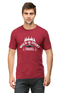 Maroon Travel in Doubt Round Neck Tshirt